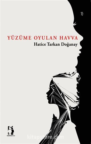 Yüzüme Oyulan Havva