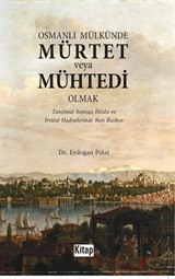 Osmanlı Mülkünde Mürtet veya Mühtedi Olmak