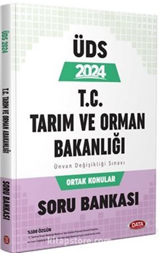 ÜDS T.C. Tarım ve Orman Bakanlığı Ünvan Değişikliği Sınavı Ortak Konular Soru Bankası