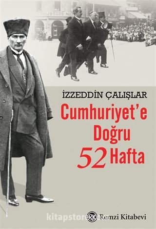 Cumhuriyet'e Doğru 52 Hafta