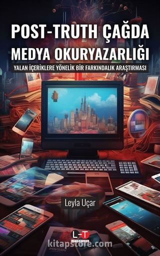 Post-Truth Çağda Medya Okuryazarlığı