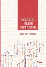 Erken Çocuklukta Dini-Ahlaki Gelişim ve Öğrenme