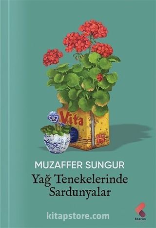 Yağ Tenekelerinde Sardunyalar