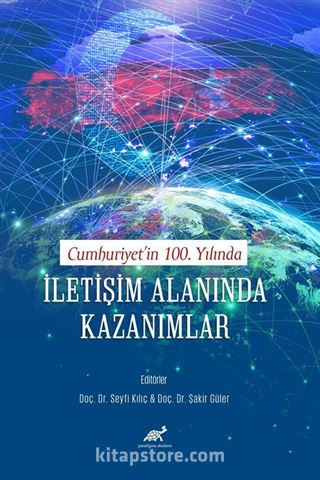 Cumhuriyet'in 100. Yılında İletişim Alanında Kazanımlar