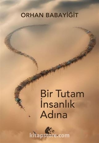 Bir Tutam İnsanlık Adına