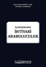 İhtiyari Arabuluculuk İş Hukukunda