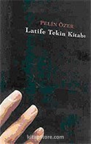 Latife Tekin Kitabı