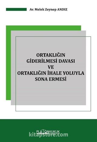 Ortaklığın Giderilmesi Davası ve Ortaklığın İhale Yoluyla Sona Ermesi