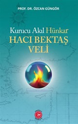 Kurucu Akıl Hünkar Hacı Bektaş Veli