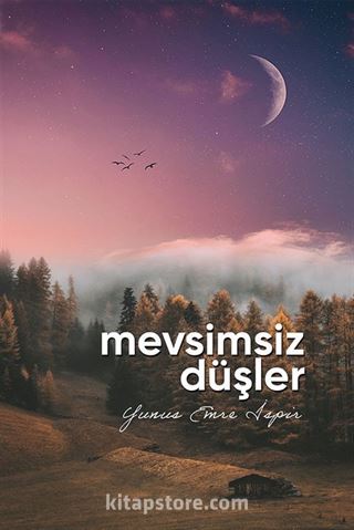 Mevsimsiz Düşler