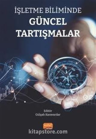 İşletme Biliminde Güncel Tartışmalar