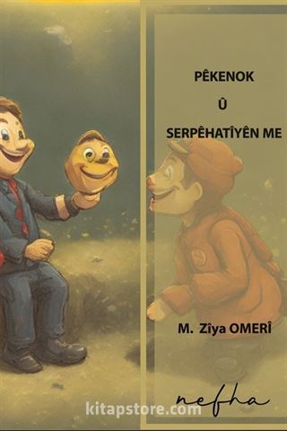 Pêkenok Û Serpêhatîyen Me