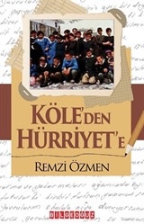 Köle'den Hürriyet'e