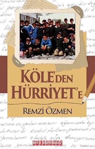 Köle'den Hürriyet'e