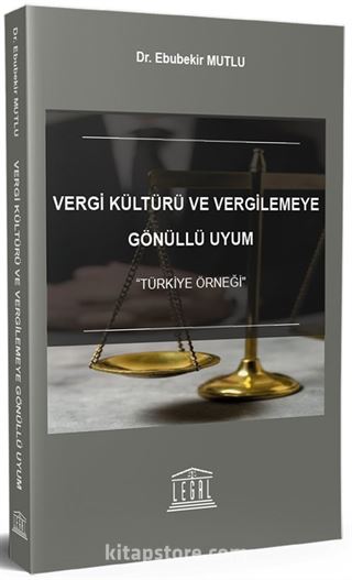 Vergi Kültürü ve Vergilemeye Gönüllü Uyum