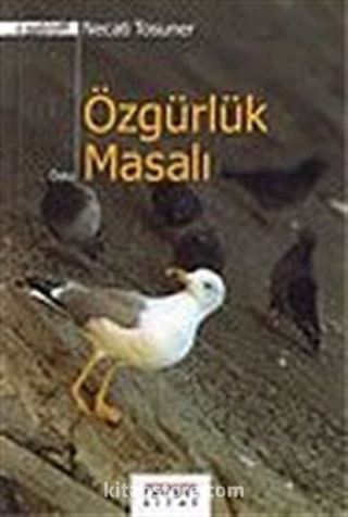 Özgürlük Masalı