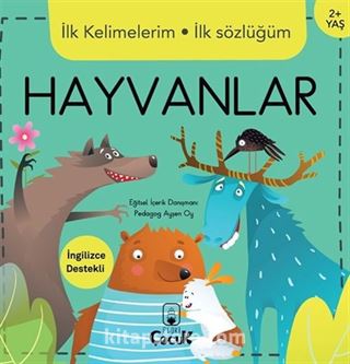 Hayvanlar / İlk Kelimelerim İlk Sözlüğüm