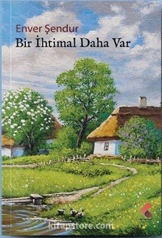 Bir İhtimal Daha Var