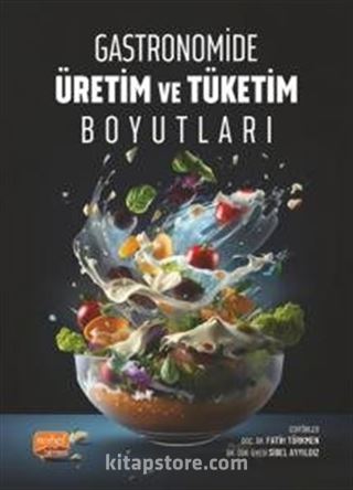 Gastronomide Üretim ve Tüketim Boyutları