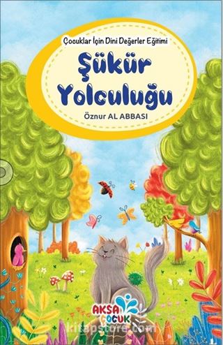 Çocuklar İçin Dini Değerler Eğitimi / Şükür Yolculuğu