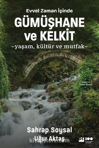 Evvel Zaman İçinde Gümüşhane ve Kelkit