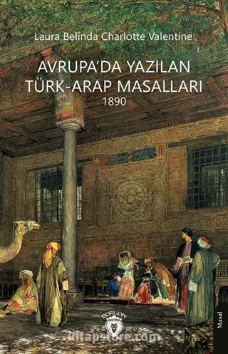 Avrupa'da Yazılan Türk-Arap Masalları 1890