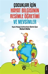 Çocuklar İçin Hayat Bilgisinin Resimle Öğretimi ve Mevsimler