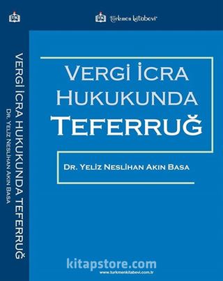 Vergi İcra Hukukunda Teferruğ