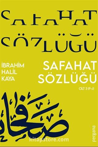 Safahat Sözlüğü Cilt 3 (F-J)