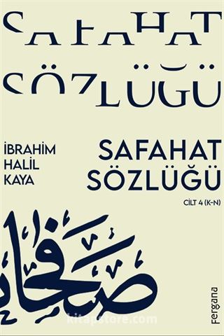 Safahat Sözlüğü Cilt 4 (K-N)