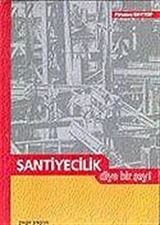 Şantiyecilik Diye Bir Şey!