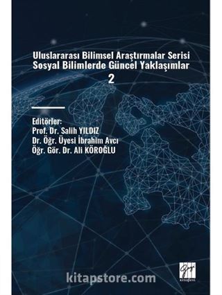 Uluslararası Bilimsel Araştırmalar Serisi Sosyal Bilimlerde Güncel Yaklaşımlar 2