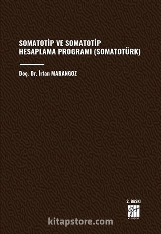 Somatotip ve Somatotip Hesaplama Programı (Somatotürk)