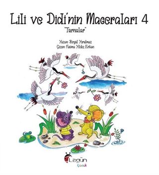 Lili ve Didi'nin Maceraları 4 / Turnalar