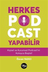 Herkes Podcast Yapabilir