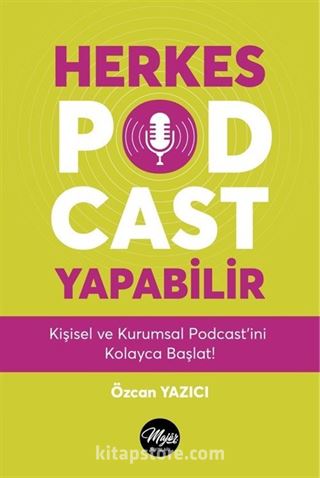 Herkes Podcast Yapabilir