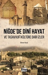 Niğde'de Dini Hayat ve Tasavvufi Kültüre Dair İzler