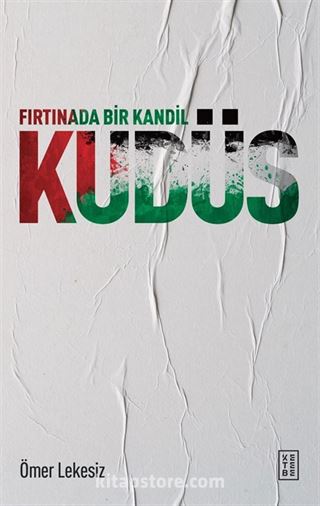 Fırtınada Bir Kandil: Kudüs