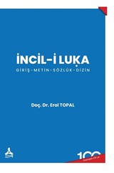 İncil-i Luka (Giriş-Metin-Sözlük-Dizin)