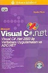 Visual C#.Net 2003 ile Veritabanı Uygulamaları ve ADO.NET