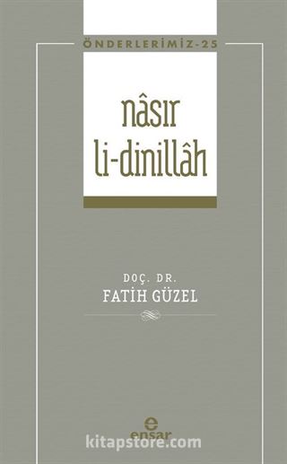 Nasır Li-Dinillah / Önderlerimiz 25