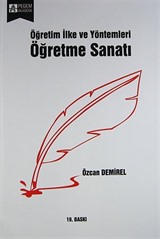 Öğretme Sanatı : Öğretim İlke ve Yöntemleri