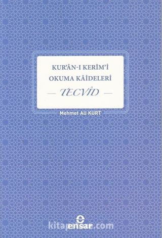 Kur'an-ı Kerim'i Okuma Kaideleri Tecvid