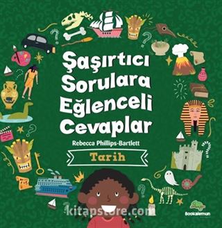 Şaşırtıcı Sorulara Eğenceli Cevaplar / Tarih