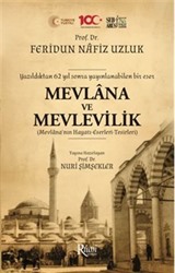 Mevlana Ve Mevlevilik (Mevlana'nın Hayatı-Eserleri-Tesirleri)