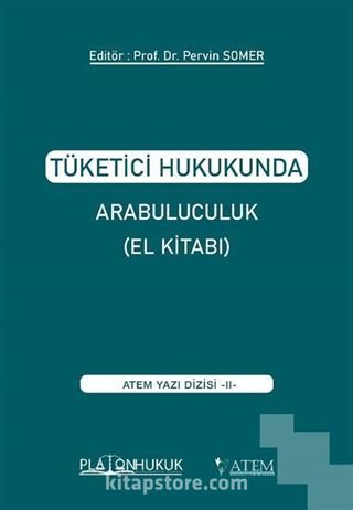 Tüketici Hukukunda Arabuluculuk (El Kitabı)