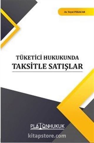 Tüketici Hukukunda Taksitle Satışlar