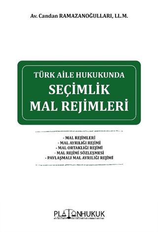 Türk Aile Hukukunda Seçimlik Mal Rejimleri