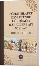 Sözde Hilafet Devleti'nde Gördüğüm Haricilere Ait 30 Sıfat