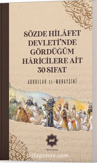 Sözde Hilafet Devleti'nde Gördüğüm Haricilere Ait 30 Sıfat